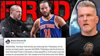 Knicks Fire Head Coach Tom Thibodeau After ECF Loss To The Pacers | Pat McAfee Show