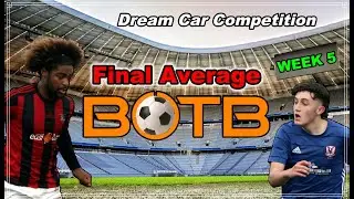 BOTB Dream Car Competition WEEK 5