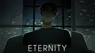 Eternity - Alex Warren (Sped Up) || Eaternal Nocturnal