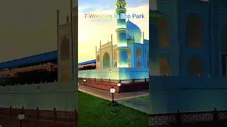 7 Wonders Replica  in Eco Park, Kolkata #ecopark #7wondersofworld