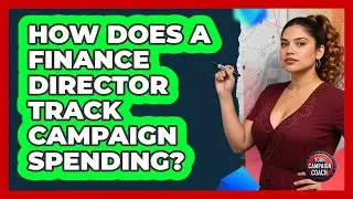 How Does A Finance Director Track Campaign Spending?