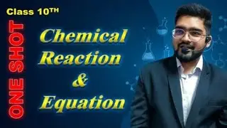 Chemical Bonding & Equation ONE SHOT | Class 10 Chemistry | Board Exam Special | Piyush Sir