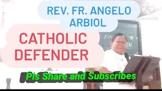CATHOLIC DEFENDER Rev. Fr. Angelo Arbiol #kaagapaydante #catholic #defender #priestviralspeech
