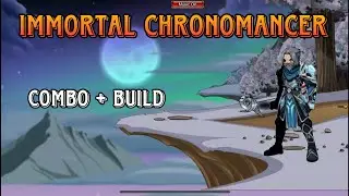 IMMORTAL CHRONOMANCER - COMBO E BUILD AQW