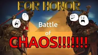 For Honor with Krimson Wolf and others [BATTLE OF CHAOS!!!!!!!]