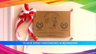 75-lecie Szkoły Podstawowej w Będargowie