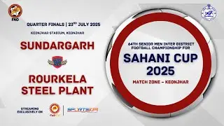 Sundargarh vs Rourkela Steel Plant | Sahani Cup 2025 | Quarter Final – Keonjhar Zone | Live