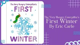🐛 The Very Hungry Caterpillar&rsquo;s First Winter 🐛 Stories for Kids Read Aloud [ READ ALONG VIDEO ]