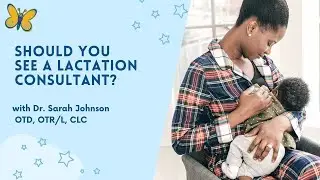 Should You See A Lactation Counselor? | Common reasons & how a CLC can help