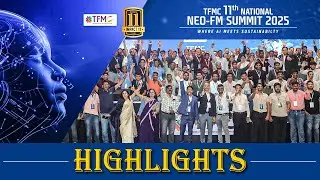 NEO-FM Summit 2025 | AI & Sustainability | TFMC Leads India&rsquo;s Facility Management