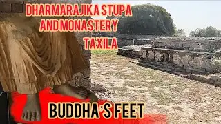 Dharmarajika Stupa And Monastery | Taxila Ancient University| Buddha&rsquo;s Feet| wandering Ongo