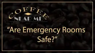 Are Emergency Rooms Safe? | Coffee Near Me | WKU PBS