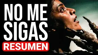 NO ME SIGAS (2025) RESUMEN EN 15 MINUTOS