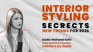 Interior Styling Secrets | New Trends for 2026
