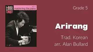 Ариран, традиционный корейский, аранжировка А. Булларда: ABRSM Grade 5 - B15