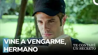 La Historia De Dos Hermanos #1 : La Venganza Que Lleg&oacute; A&ntilde;os Despu&eacute;s - Te Contar&eacute; Un Secreto