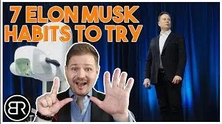 7 Elon Musk Habits You Should Try