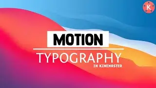 Cool Typography Intro In Mobile |KineMaster Tutorial