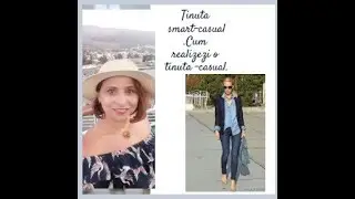 Tinuta smart-casual.Cum realizezi o tinuta smart-casual.