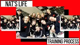 Nat's Life| Training process| Nat's PROduction TEAM