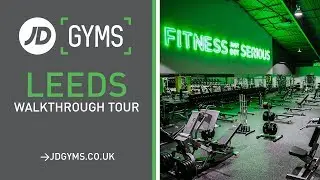 JD Gyms Leeds - Walkthrough Tour