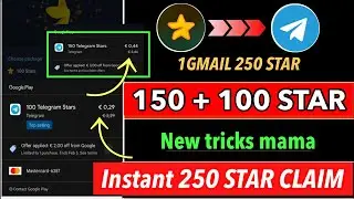 250 STAR CLAIM LIVE || Telegram Star New Trick || Instant 150 + 100 STAR || নতুন সবাই কুপাও মামা 🤑