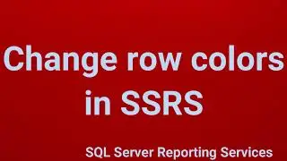 Change row colors in SQL Server Reporting Services (SSRS) | Part 9