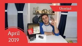April 2019 All He Loves | Unwind | Unboxing
