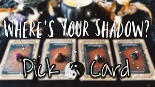 🌜Pick a Card🌛Your Shadow Self & How to Heal! 2019