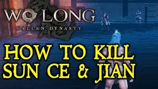 WO LONG BOSS GUIDES: How To Easily Kill Sun Ce & Sun Jian!