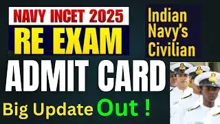 Indian Navy Civilian 2025 Re-Exam Admit card Out | INCET civilian admit card | INCET answer key