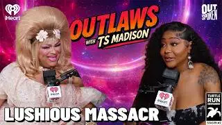 Lushious Massacr: The Teachings of RuPaul | Outlaws with TS Madison