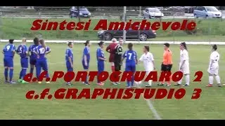 Sintesi Amichevole c.f.PORTOGRUARO 2-c.f.GRAPHISTUDIO 3- 06.09.2017 in Campo di via M.Lovisa