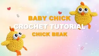 Chick Crochet tutorial - How to crochet chick beak?