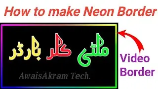 Neon Border || How To Make Neon Border || Beautiful Animated Border For Your  Videos.