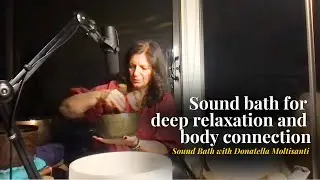 Sound Bath for Deep Relaxation | Breathing Exercise & Body Connection