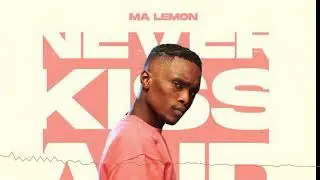 Ma Lemon - Gun Jack (feat. M Keys & Semi Tee) From Never Kiss and Tell E.P