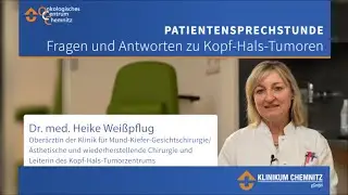 Patientensprechstunde des Onkologischen Centrums Chemnitz zu Kopf-Hals-Tumoren