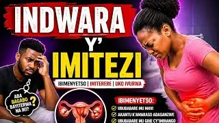 Indwara y'IMITEZI NIMBI CYANE KURENZA UKO WABITEKEREZAGA