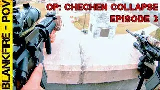 Op: Chechen Collapse - Ep 3. 