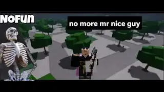 The Strongest Battlegrounds NoFun No More NoRizz no more Mr nice guy
