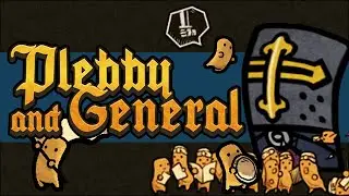 Plebby Quest - Plebby and General