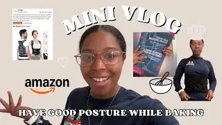 Mini Vlog | Protecting My Back While Baking 🧁 | Amazon Back Brace Review