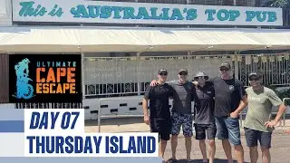 Ultimate Cape Escape Day 7 &ndash; Thursday Island - Cairns to Cape York
