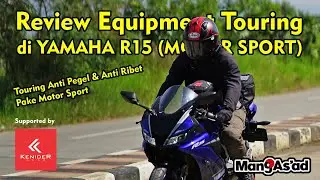 Review Equipment Touring Terbaru di Yamaha R15 (Konsep Touring ala Motor Sport)