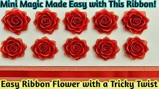 Unbelievable Transformation! Easy Ribbon Turns into Mini Magic Roses/Diy ribbon flower making easy 