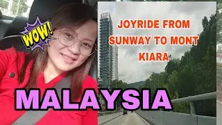 FROM SUNWAY AREA TO MONT KIARA KUALA LUMPUR ROAD TRIP IN MALAYSIA 🇲🇾