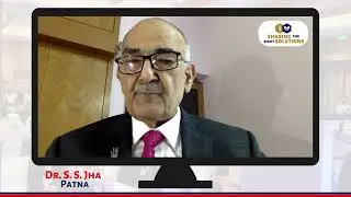 A video message from our Course Patron Dr. S S Jha(Patna)