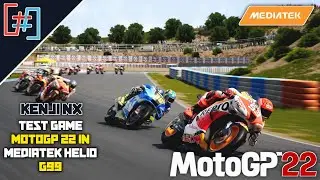 KENJI NX EMULATOR TEST GAME MOTOGP 22 - Mediatek Helio G99, GAMEPLAY & SETTINGS🔥