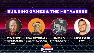Building Games & The Metaverse - DCENTRAL Austin 2022